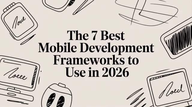 best-mobile-development-frameworks-mobile-frameworks