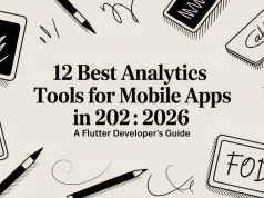 12 Best Analytics Tools for Mobile Apps in 2026: A Flutter Developer’s Guide