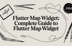Flutter Map Widget: Complete Guide to flutter map widget