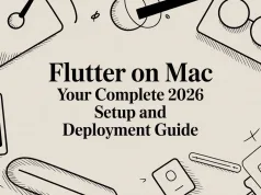 Flutter on Mac Your Complete 2026 Setup and Deployment Guide