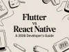 Flutter vs React Native A 2026 Developer’s Guide