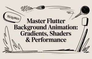 Master Flutter Background Animation: Gradients, Shaders & Performance