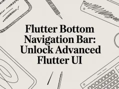 Flutter Bottom Navigation Bar: Unlock Advanced Flutter UI