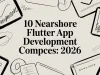 10 Nearshore Flutter App Development Company Choices: 2026