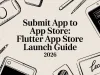 Submit app to app store: Flutter App Store Launch Guide 2026
