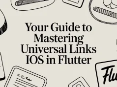 Your Guide to Mastering Universal Links iOS in Flutter