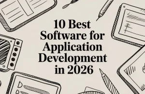 10 Best Software for Application Development in 2026