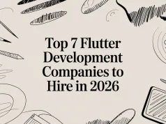 Top 7 Flutter Development Companies to Hire in 2026