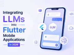 Integrating LLMs into Flutter Mobile Applications in 2026