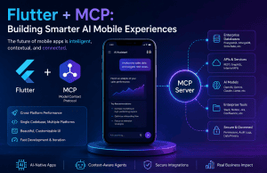 Flutter + MCP: Why This Combination Could Define the Next Generation of AI Mobile Apps
