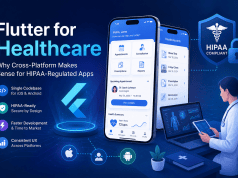 Flutter for Healthcare: Why Cross-Platform Makes Sense for HIPAA-Regulated Apps