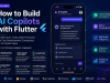 How to Build AI Copilots with Flutter: Architecture, Tools, and Top Development Companies