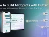 How to Build AI Copilots with Flutter: A Practical Guide for 2026