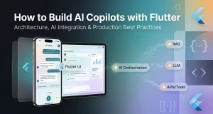 How to Build AI Copilots with Flutter: A Practical Guide for 2026