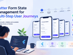 Flutter Form State Management for Multi-Step User Journeys