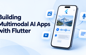 Building Multimodal AI Apps with Flutter: Architecture, Tools, and Practical Trade-offs