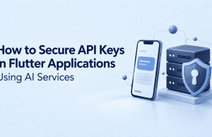 How to Secure API Keys in Flutter Applications Using AI Services